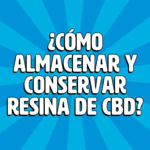 como almacenar y conservar resina de cbd 1