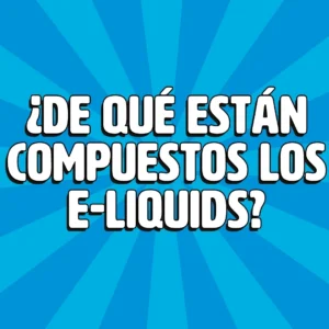 de que estan compuestos los e liquids 1