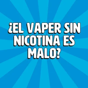 el vaper sin nicotina es malo 1